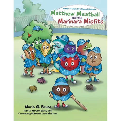 Matthew Meatball and the Marinara Misfits