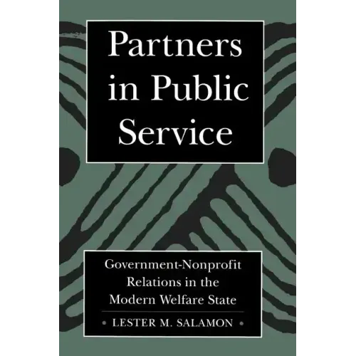 Partners in Public Service: Government-Nonprofit Relations in the Modern Welfare State