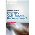 Demand-Driven Inventory Optimization and Replenishment: Creating a More Efficient Supply Chain