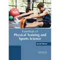 Essentials of Physical Training and Sports Science
