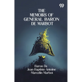 The Memoirs Of General Baron De Marbot