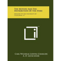 The Motion and the Distribution of the Stars: Memoirs of the University of California, V7