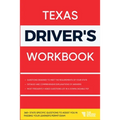Texas Driver's Workbook: 360+ State-Specific Questions to Assist You in Passing Your Learner's Permit Exam