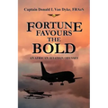 Fortune Favours the Bold