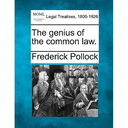 The Genius of the Common Law.