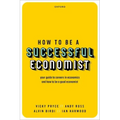 How to Be a Successful Economist