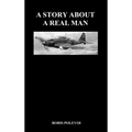 A Story about a Real Man (Hardback)