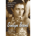 Evelyn Brent: The Life and Films of Hollywood's Lady Crook