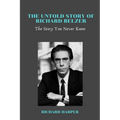The Untold Story of Richard Belzer: The Story You Never Knew