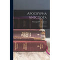 Apocrypha Anecdota: Second Series