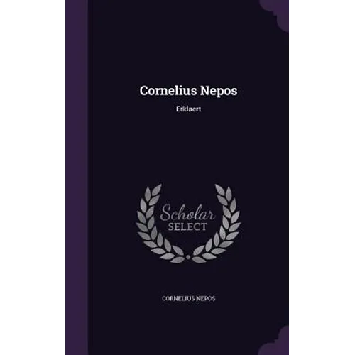 Cornelius Nepos: Erklaert