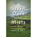 Seven Days in the Mists