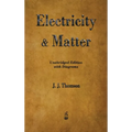 Electricity and Matter