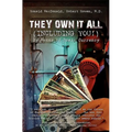 They Own It All (Including You)!: By Means of Toxic Currency