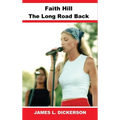 Faith Hill: The Long Road Back