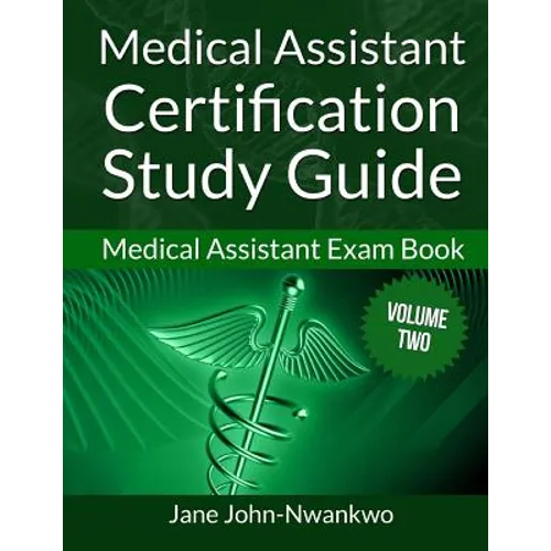Medical Assistant Certification Study Guide: Medical Assistant Exam Book
