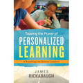 Tapping the Power of Personalized Learning: A Roadmap for School Leaders
