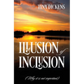 Illusion of Inclusion: (Why it is not important)
