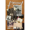 The Bumpy Road: A Memoir of a Journey from Shanghai