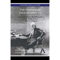 The Politics of Enlightenment: Constitutionalism, Republicanism, and the Rights of Man in Gaetano Filangieri