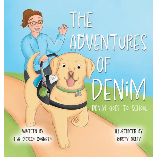 The Adventures of Denim: Denim Goes to School