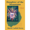 Daughter of the Mountains: A Memoir