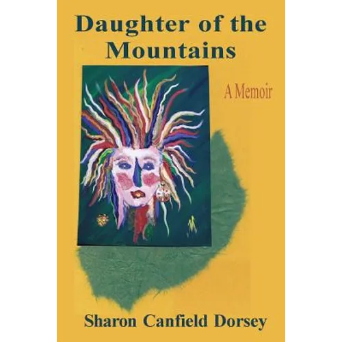 Daughter of the Mountains: A Memoir