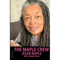 The Maple Crew: A Memoir