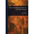 The Autobiography of a Super-Tramp