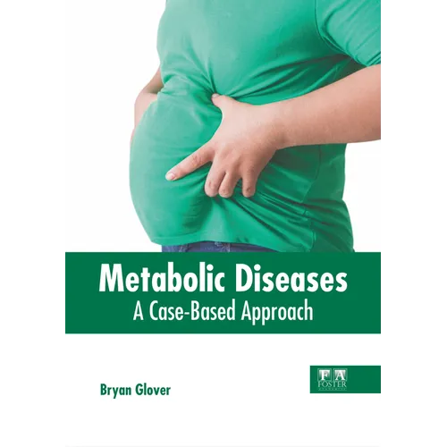 Metabolic Diseases: A Case-Based Approach