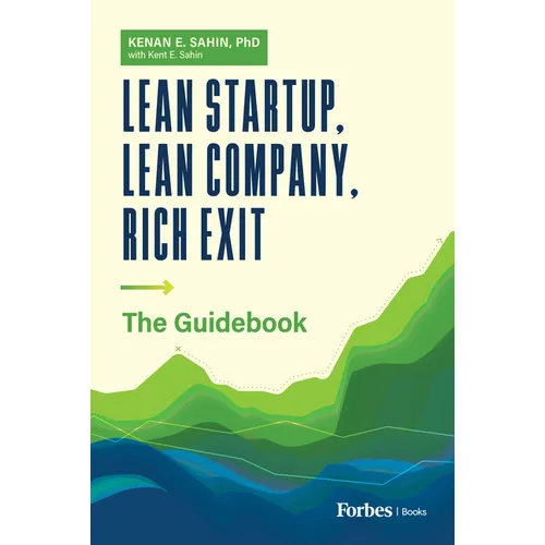 Lean Startup, Lean Company, Rich Exit: The Guidebook
