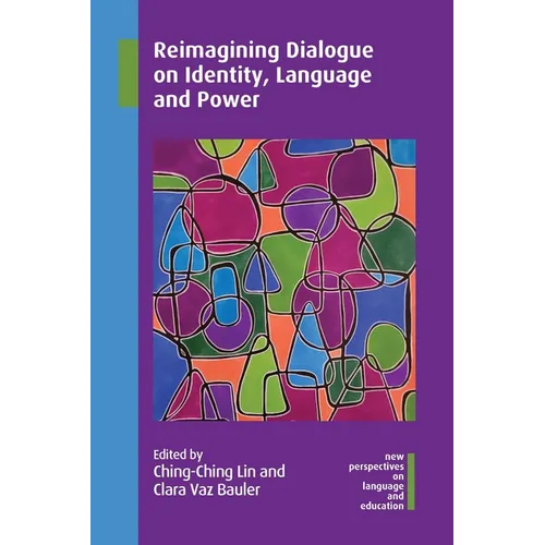 Reimagining Dialogue on Identity, Language and Power