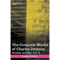 The Complete Works of Charles Dickens (in 30 Volumes, Illustrated): Dombey and Son, Vol. II