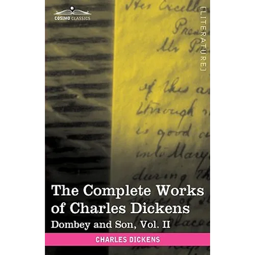 The Complete Works of Charles Dickens (in 30 Volumes, Illustrated): Dombey and Son, Vol. II