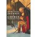The Spiritual Journey of George Washington
