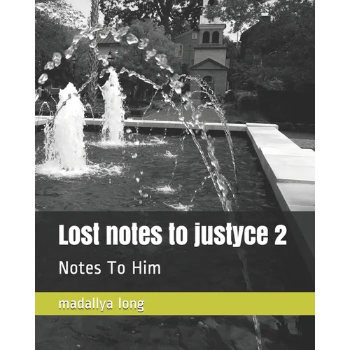 Lost notes to justyce 2: Notes To Him
