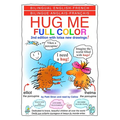 HUG ME FULL COLOR - UN CÂLIN s. v. p. PLEINE COULEUR: Bilingual English-French
