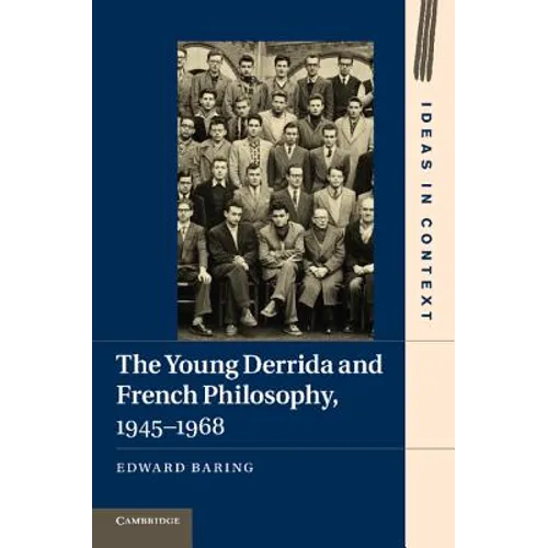 The Young Derrida and French Philosophy, 1945 1968