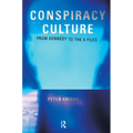 Conspiracy Culture: From the Kennedy Assassination to The X-Files