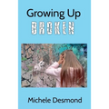 Growing Up Broken