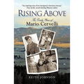 Rising Above: The Early Years of Mario Cervelli