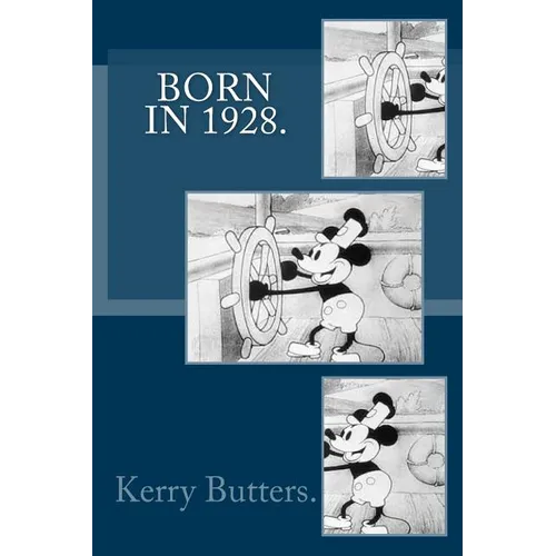 Born in 1928. Birthday Nostalgia.