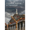 Criminal Justice in Transition: The Northern Ireland Context