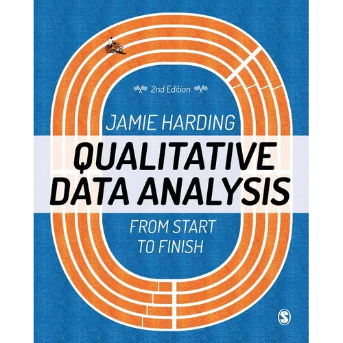 Qualitative Data Analysis: From Start to Finish