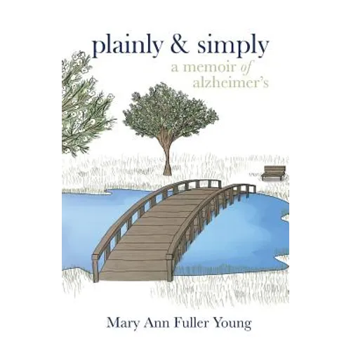 Plainly and Simply: A Memoir of Alzheimer's