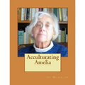 Acculturating Amelia: Round Valley 1937 California