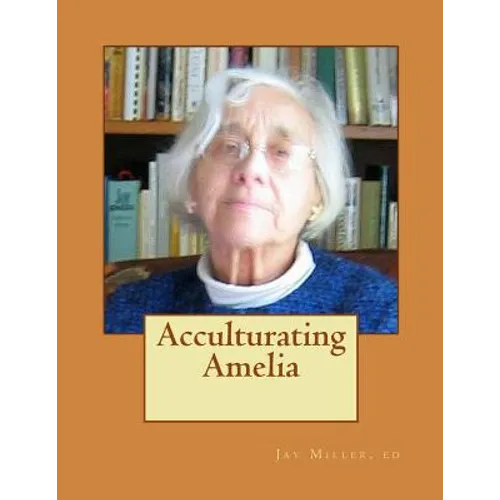 Acculturating Amelia: Round Valley 1937 California