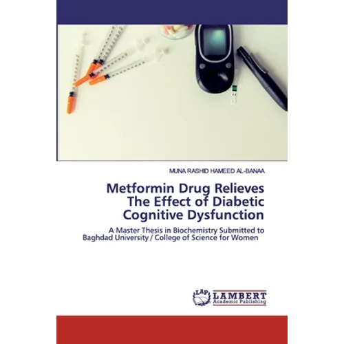 Metformin Drug Relieves The Effect of Diabetic Cognitive Dysfunction
