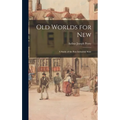 Old Worlds for New: A Study of the Post-Industrial State
