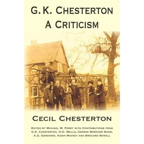 G. K. Chesterton, a Criticism